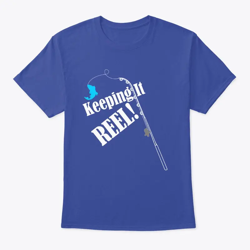 Keeping It Reel-Fishing Merch