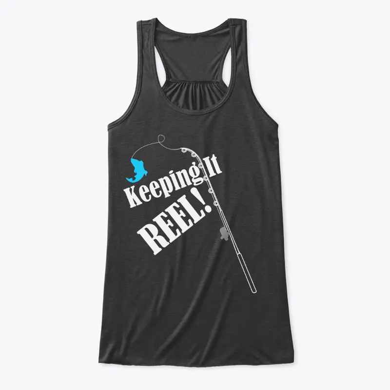 Keeping It Reel-Fishing Merch