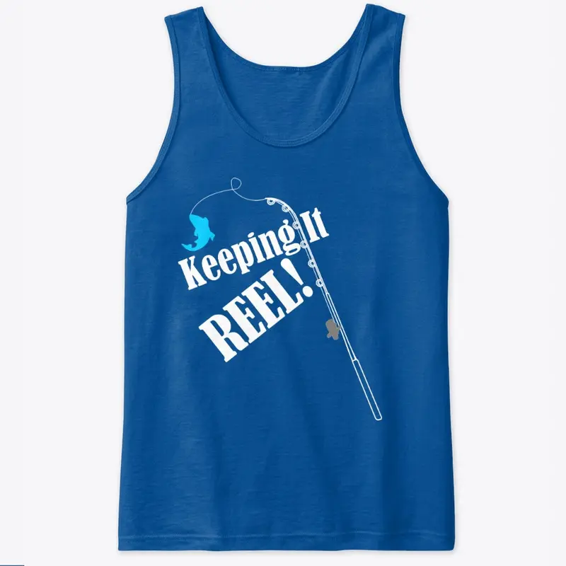 Keeping It Reel-Fishing Merch