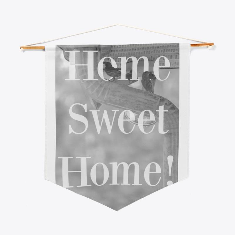 Birdie-Home Sweet Home